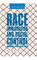 Race, Immigration, and Social Control