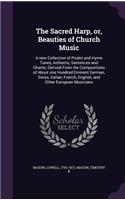 The Sacred Harp, or, Beauties of Church Music