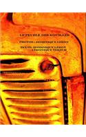 Le Peuple Dérouille: Composition insolite, originale, réunissant des objets ou matières.(French)