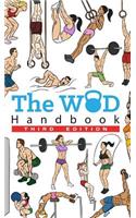 The WOD Handbook - 3rd Edition: Over 280 pages of beautifully illustrated WOD's