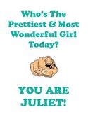JULIET is The Prettiest Affirmations Workbook Positive Affirmations Workbook Includes: Mentoring Questions, Guidance, Supporting You