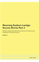 Reversing Sunburn Lentigo: Success Stori