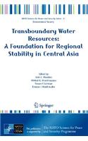 Transboundary Water Resources: A Foundation for Regional Stability in Central Asia