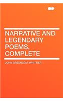 Narrative and Legendary Poems, Complete: (English)