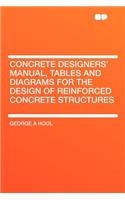 Concrete Designers' Manual, Tables and Diagrams for the Design of Reinforced Concrete Structures
