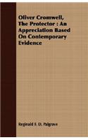 Oliver Cromwell, The Protector
