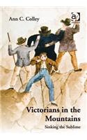 Victorians in the Mountains: Sinking the Sublime
