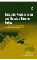 Eurasian Regionalisms and Russian Foreign Policy