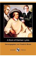 A Book of German Lyrics (Dodo Press): (German)