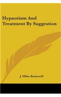 Hypnotism And Treatment By Suggestion