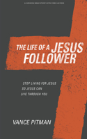 Life of a Jesus Follower - Bible Study Book with Video Access