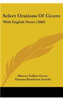 Select Orations Of Cicero