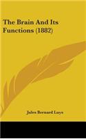 The Brain And Its Functions (1882)