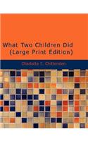 What Two Children Did