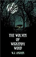 The Wolves of Wickerby Wood