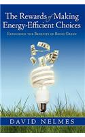 Rewards of Making Energy-Efficient Choices: Experience the Benefits of Being Green