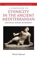 A Companion to Ethnicity in the Ancient Mediterranean