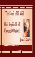 Spirit Of Ill Will