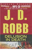 Delusion in Death: Library Ediition(In Death)