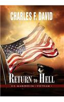 Return to Hell: U.S. Marines in ( Vietnam )