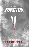 Murder is Forever