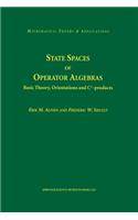 State Spaces of Operator Algebras: Basic Theory, Orientations, and C*-Products