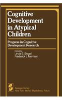 Cognitive Development in Atypical Children