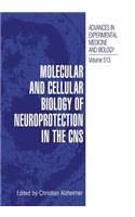 Molecular and Cellular Biology of Neuroprotection in the CNS