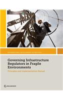 Governing Infrastructure Regulators in Fragile Environments