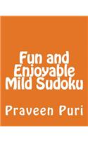 Fun and Enjoyable Mild Sudoku