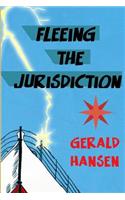Fleeing The Jurisdiction