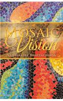 Mosaic Vision