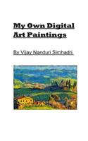My Own Digital Art Paintings.