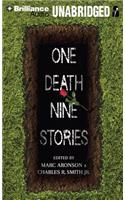 One Death, Nine Stories