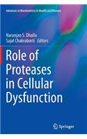 Role of Proteases in Cellular Dysfunction