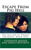 Escape From Pig Hill