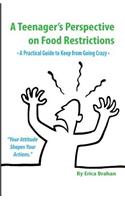 Teenager's Perspective on Food Restrictions
