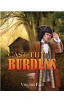Cast Thy Burdens