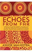 Echoes from Far