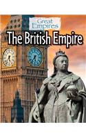 The British Empire: (Great Empires)