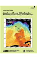 Loop Current Frontal Eddies Based on Satellite Remote-Sensing and Drifter Data