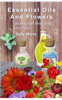 Essential Oils And Flowers