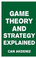 Game Theory and Strategy Explained