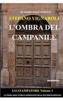 Lo Stampatore - l'Ombra del Campanile