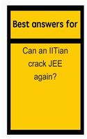 Best Answers for Can an Iitian Crack Jee Again?