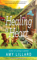 Healing a Heart: (2 Cattle Creek)