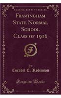 Framingham State Normal School Class of 1916 (Classic Reprint)