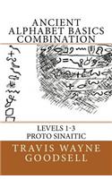 Ancient Alphabet Basics Combination: Levels 1-3 Proto Sinaitic(6 Ancient Alphabet Basics Combinations Levels 1-3)
