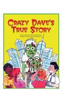 Crazy Dave's True Story