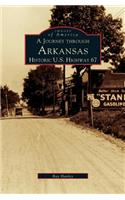 Journey Through Arkansas Historic U.S. Highway 67